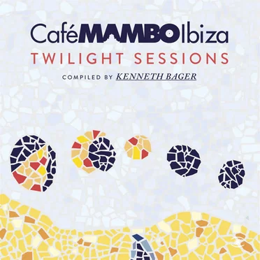 Café Mambo Ibiza: Twilight Sessions by Various Artists - album cover