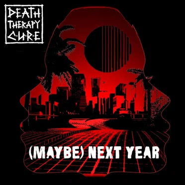 (Maybe) next year