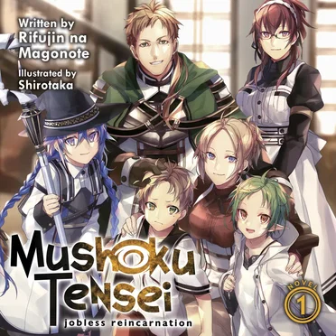 Mushoku Tensei: Jobless Reincarnation, Novel 1 by Rifujin na Magonote - album cover