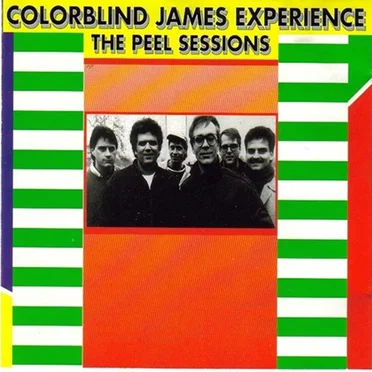 The Peel Sessions by The Colorblind James Experience - album cover