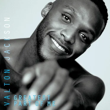 Greatest Part Of Me by Valton Jackson - album cover