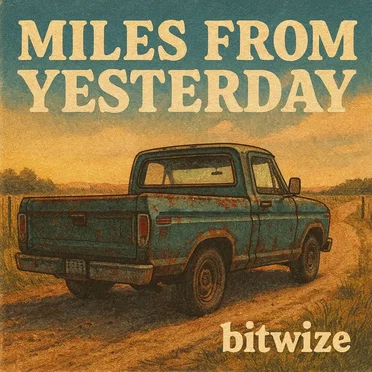 Miles From Yesterday
