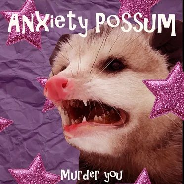 Murder You by Anxiety Possum - album cover