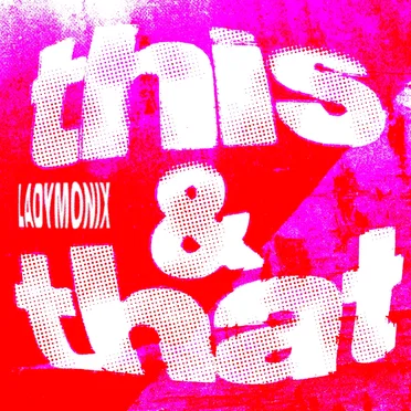This & That by Ladymonix - album cover