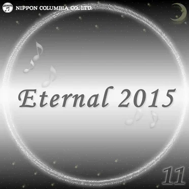 Eternal 2015 11 (オルゴールミュージック)