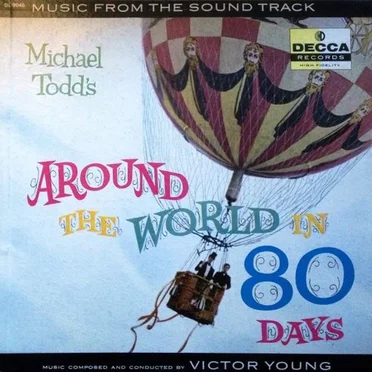 Michael Todd’s Around the World in 80 Days: Music From the Sound Track