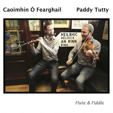 Flute & Fiddle by Caoimhín Ó Fearghaíl - album cover