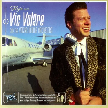 Flyin' With Vic Volare and the Volare Lounge Orchestra by Vic Volare And The Volare Lounge Orchestra - album cover