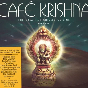 Café Krishna: The Cream of Chilled Cuisine by Various Artists - album cover