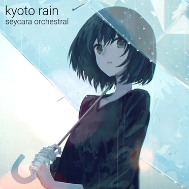 kyoto rain by Seycara Orchestral - album cover