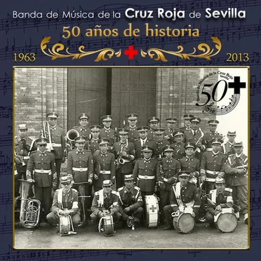 50 años de historia by Banda de Música de la Cruz Roja de Sevilla - album cover