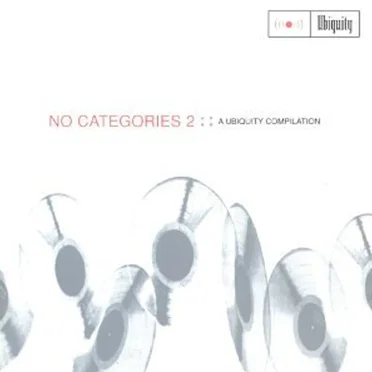 No Categories 2: A Ubiquity Compilation by Various Artists - album cover