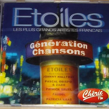 Étoiles : Les Plus Grands Artistes français : Génération chansons by Various Artists - album cover