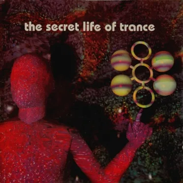 The Secret Life of Trance by Various Artists - album cover