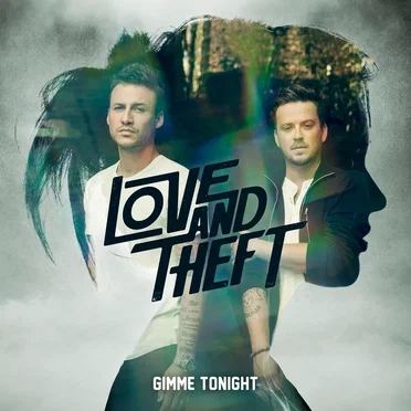 Gimme Tonight by Love and Theft - album cover