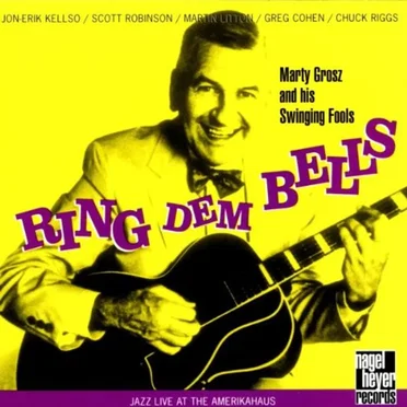 Ring Dem Bells by Marty Grosz and His Swinging Fools - album cover