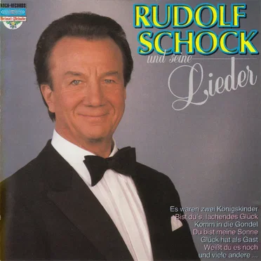 Rudolf Schock und seine Lieder