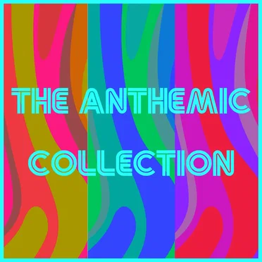 The Anthemic Collection
