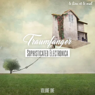 Traumfanger, Vol. 1 - Sophisticated Electronica by Various Artists - album cover