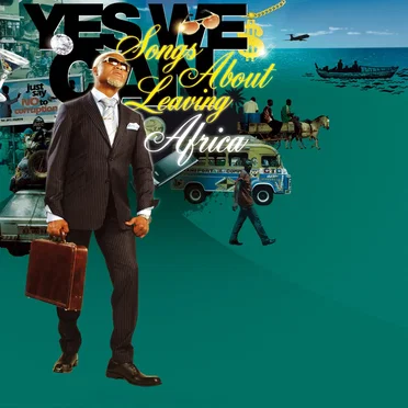Yes We Can: Songs About Leaving Africa by Various Artists - album cover