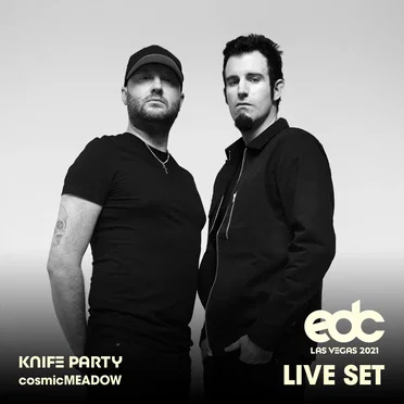 Knife Party at EDC Las Vegas 2021: Cosmic Meadow Stage