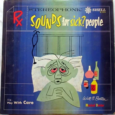 Sounds for Sick? People