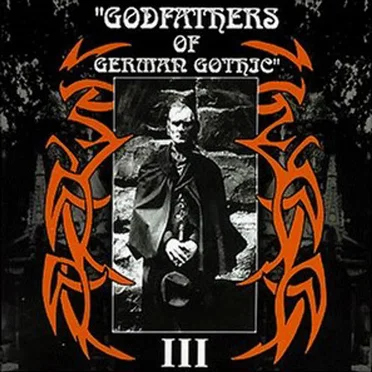 Godfathers of German Gothic, Volume III by Various Artists - album cover