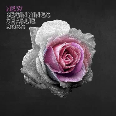 New Beginnings by Charlie Moss - album cover