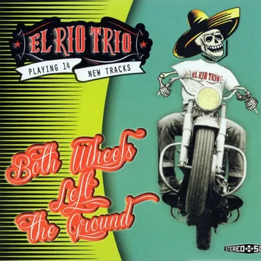 Both Wheels Left the Ground by El Rio Trio - album cover