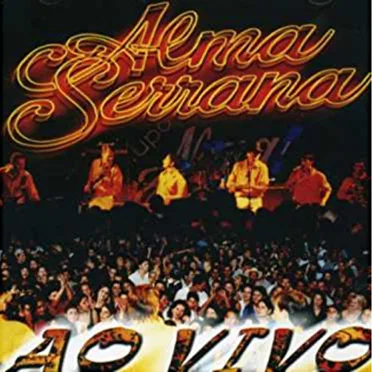 Alma Serrana - Ao Vivo