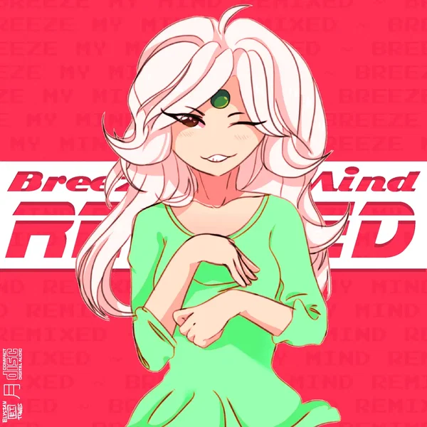 Breeze My Mind REMIXED