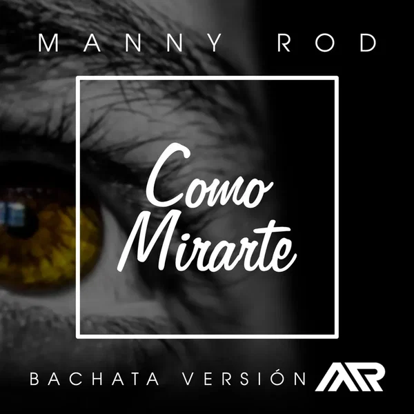 Como Mirarte (Bachata Version)