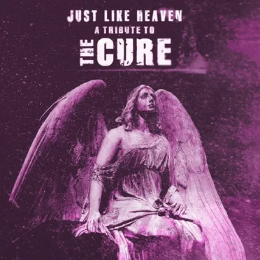 Just Like Heaven - A Tribute to the Cure by Various Artists - album cover