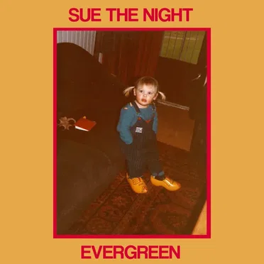 Evergreen (l-o-v-e-d) by Sue the Night - album cover