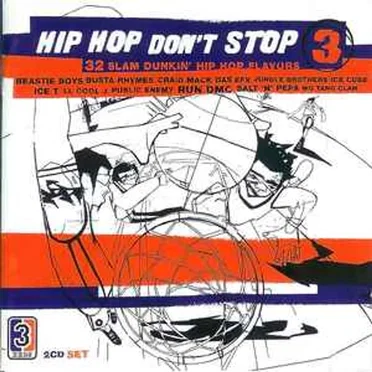 Hip Hop Don't Stop, Volume 3 by Various Artists - album cover