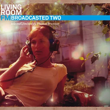Livingroom.fm Broadcasted Two by Thomas Brunner - album cover