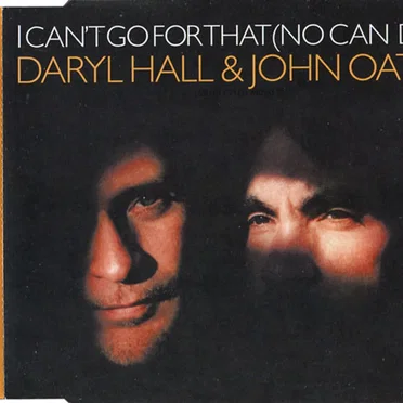 I Can’t Go for That (No Can Do)