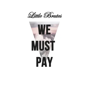 We Must Pay
