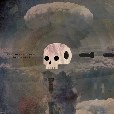 Deadhorse / Half Hearted Hero Split 7″