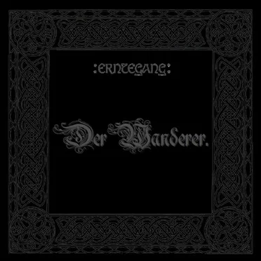 Der Wanderer by Erntegang - album cover