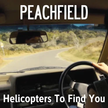 Helicopters To Find You by Peachfield - album cover
