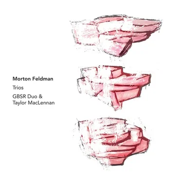 Morton Feldman: Trios