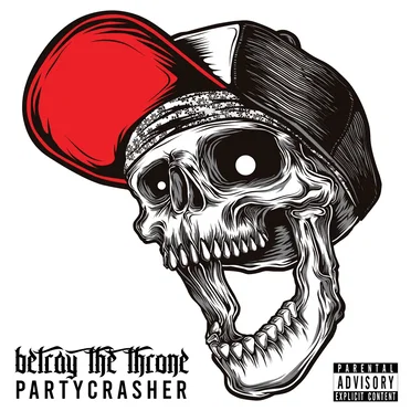 Partycrasher by Betray The Throne - album cover
