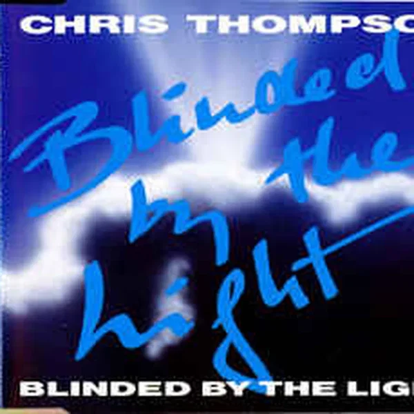 Blinded by the Light