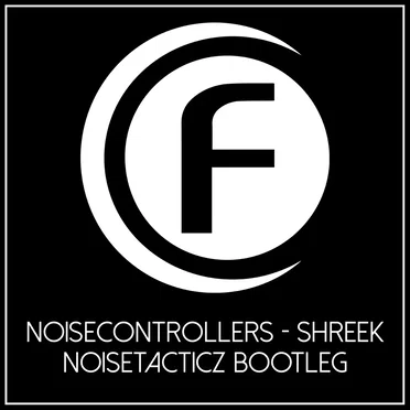 Shreek (NoiseTacticz bootleg)