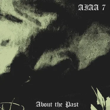 About the Past by AIAA 7 - album cover