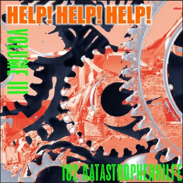 182 Katastrophenhilfe Vol. III: To Rent the Robots by Various Artists - album cover