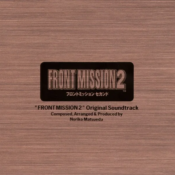 FRONT MISSION 2 Original Soundtrack