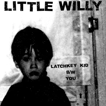 Latchkey Kid / You by Little Willy - album cover