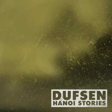 Hanoi Stories by Dufsen - album cover